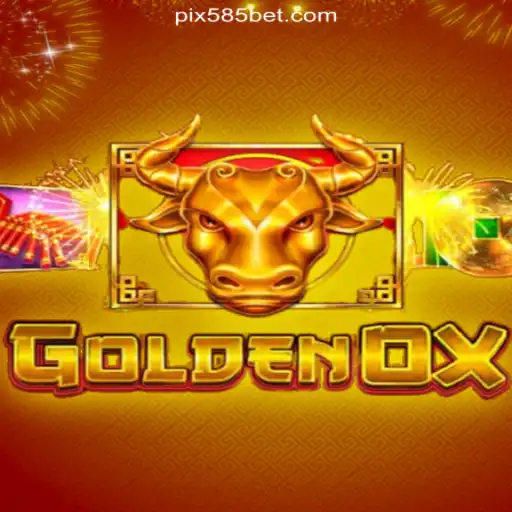 Discover the Thrills of GoldenOx on the 585bet.COM Platform