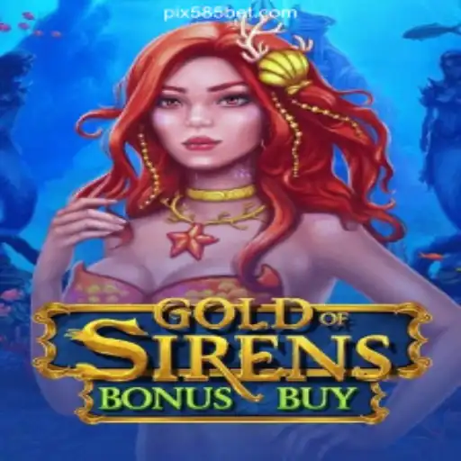 Unveiling GoldofSirensBonusBuy: The Premier Experience on 585bet.COM Platform