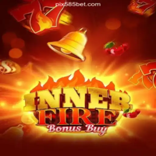 Discover the Thrilling World of InnerFireBonusBuy on 585bet.COM Platform-Oficial Slots Brasil #1