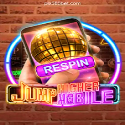 JumpHighermobile: A New Gaming Sensation on the 585bet.COM Platform