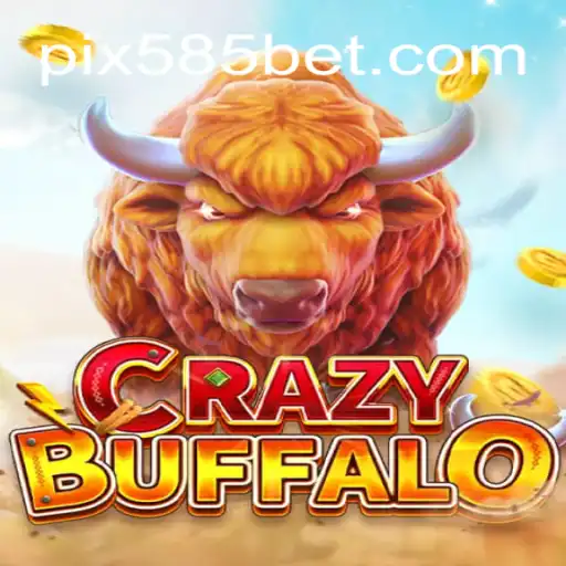 Unleashing the Adventure: CRAZYBUFFALO on 585bet.COM - The Premier Slot Experience in Brazil