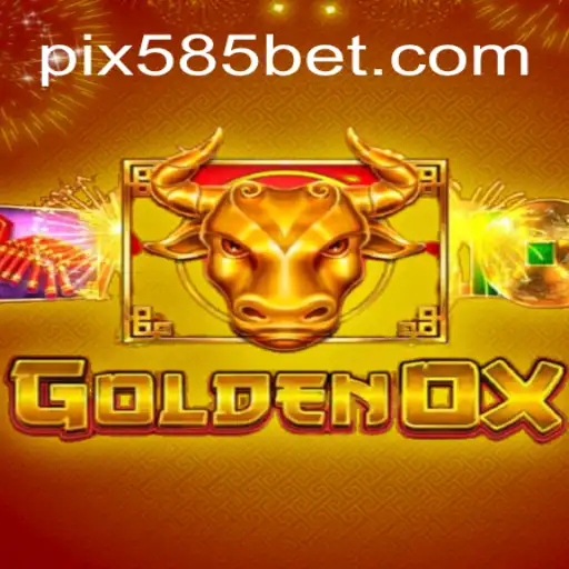 Discover the Thrills of GoldenOx on the 585bet.COM Platform