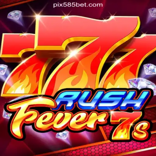 Experience the Thrill of RushFever7s on 585bet.COM