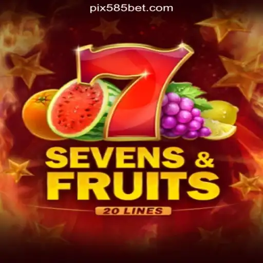 Exploring SevensFruits20: A Premier Slot Game on 585bet.COM Platform - Oficial Slots Brasil #1